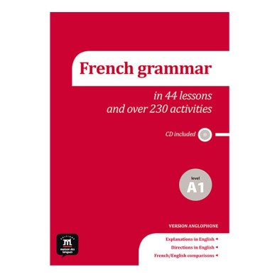 La grammaire du français A1 Éd. anglophone en 44 leçons et plus de 230 activités + CD : Workbook and Audio CD