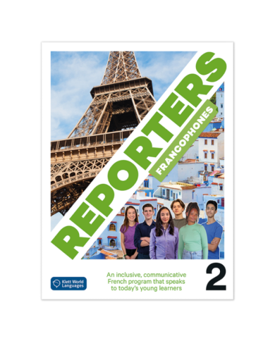 Reporters francophones 2: Student Textbook Reporters francophones 2: Student Textbook