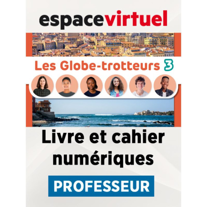 Les Globe-trotteurs 3: Livre numérique Espace Virtuel (12 mois) – Professeur