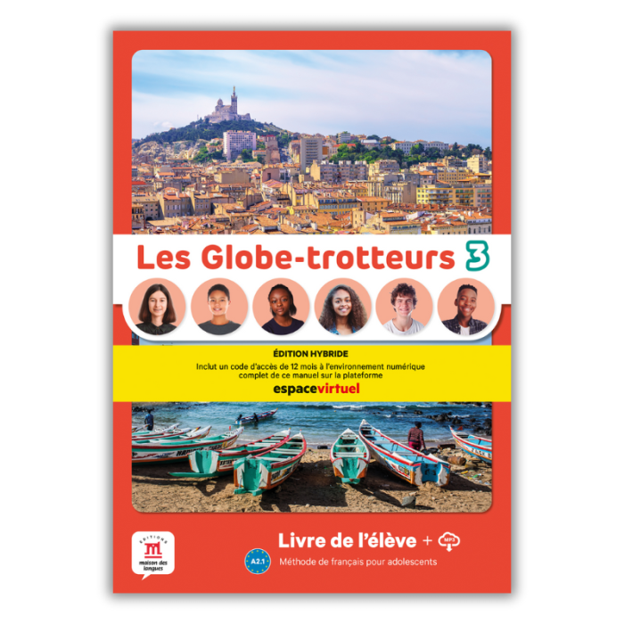 Les Globe-trotteurs 3: Édition hybride – Livre de l’élève