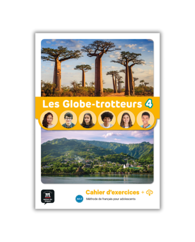 Les Globe-trotteurs 4: Cahier d'exercises Les Globe-trotteurs 4: Cahier d'exercises