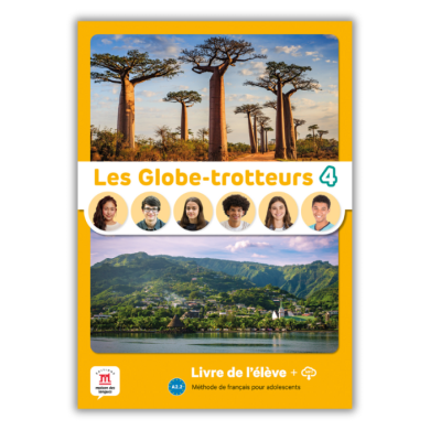 Les Globe-trotteurs 4: Livre de l’élève Les Globe-trotteurs 4: Livre de l’élève