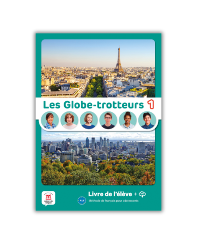 Les Globe-trotteurs 1: Livre de l’élève Les Globe-trotteurs 1: Livre de l’élève