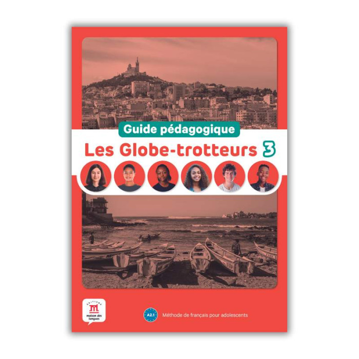 Les Globe-trotteurs 3: Teacher's Guide