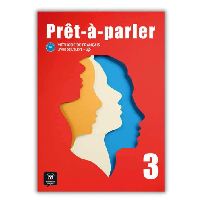Prêt-à-parler 3 - Livre de l'élève Prêt-à-parler 3 - Livre de l'élève