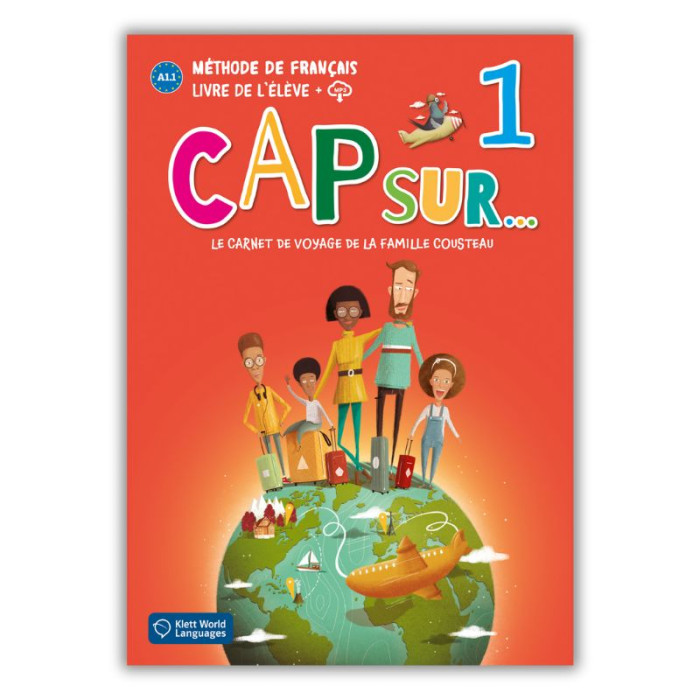 Cap Sur... 1: Livre de l’élève Cap Sur... 1: Livre de l’élève