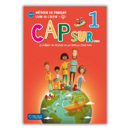 Cap Sur... 1: Livre de l’élève Cap Sur... 1: Livre de l’élève