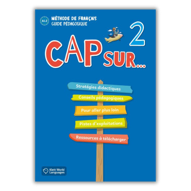 Cap sur... 2: Guide pédagogique Cap sur... 2: Guide pédagogique