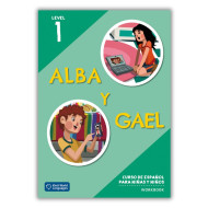 Alba y Gael 1: Cahier d'exercises Alba y Gael 1: Cahier d'exercises