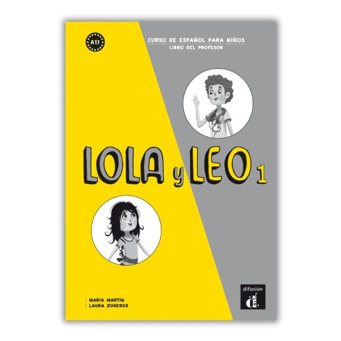 Lola y Leo 1: Teacher's Manual Lola y Leo 1: Teacher's Manual