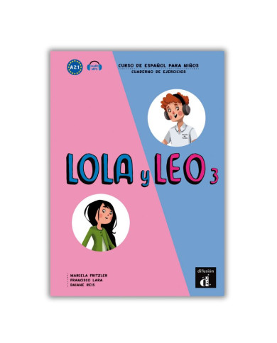 Lola y Leo 3: Cahier d’exercices