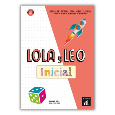 Lola y Leo Inicial: Livre de l’élève/cahier d’exercices
