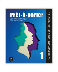 Prêt-à-parler 1: Annotated Teacher's Edition Prêt-à-parler 1: Annotated Teacher's Edition