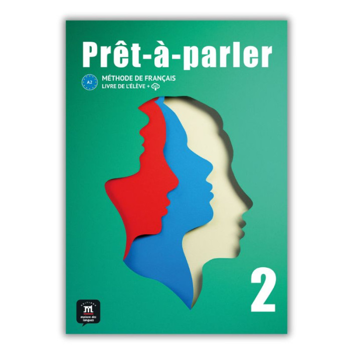 Prêt-à-parler 2 - Livre de l'élève Prêt-à-parler 2 - Livre de l'élève