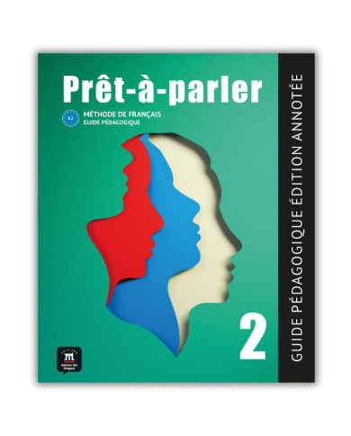 Prêt-à-parler 2: Annotated Instructor's Edition Prêt-à-parler 2: Annotated Instructor's Edition