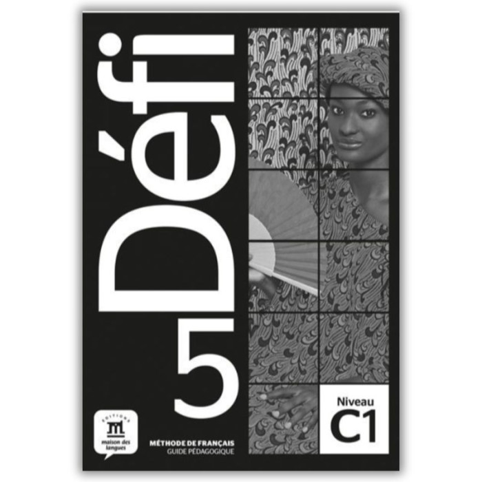 Défi 5: Guide pédagogique Défi 5: Guide pédagogique