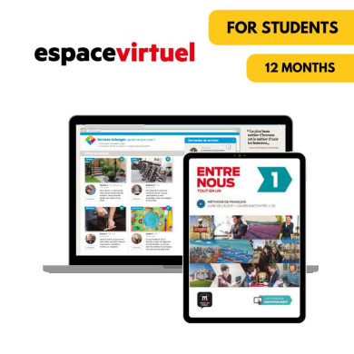 Entre Nous 1: 12-Month Espace Virtuel for Students Entre Nous 1: 12-Month Espace Virtuel for Students