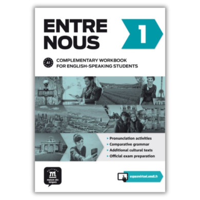 Entre Nous 1: Cahier d'entraînement intensif