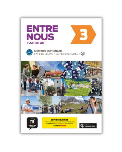 Entre nous 3: 12-Month Student Bundle Espace Virtuel) Entre nous 3: 12-Month Student Bundle Espace Virtuel)