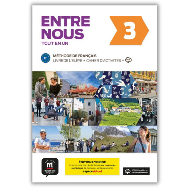 Entre nous 3: 12-Month Student Bundle Espace Virtuel) Entre nous 3: 12-Month Student Bundle Espace Virtuel)