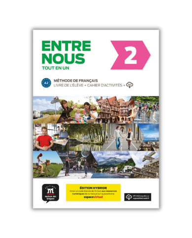Entre nous 2: Édition hybride – Espace Virtuel – Livre de l’élève (12 mois)