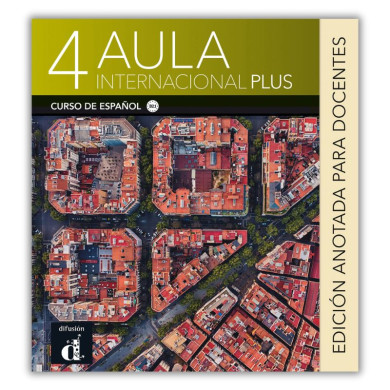 Aula internacional plus 4: Annotated Instructor Edition
