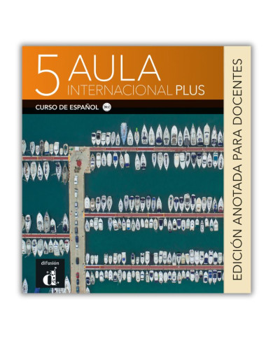 Aula internacional plus 5: Annotated Instructor Edition Aula internacional plus 5: Annotated Instructor Edition