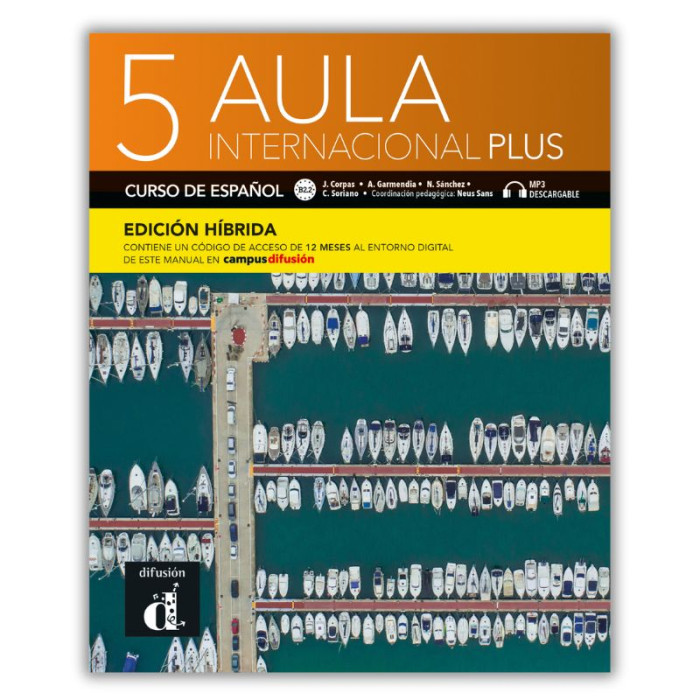 Aula internacional plus 5 : Édition hybride - Livre de l'élève Aula internacional plus 5 : Édition hybride - Livre de l'élève
