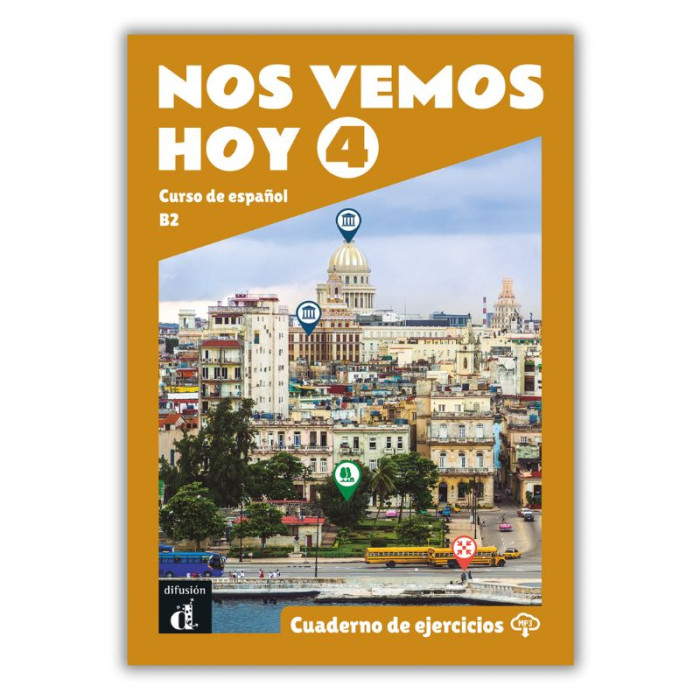 Nos vemos hoy 4: Cahier d’exercices