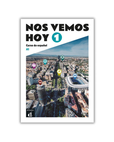 Nos vemos hoy 1 : Livre de l’élève