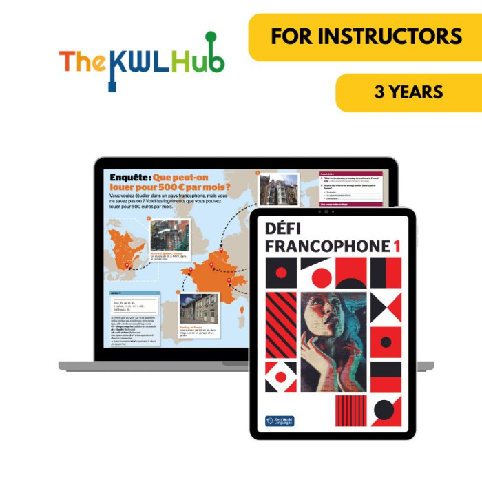 Défi francophone 1: 3Year My French Hub for Instructors (The KWL Hub) Défi francophone 1: 3Year My French Hub for Instructors (The KWL Hub)