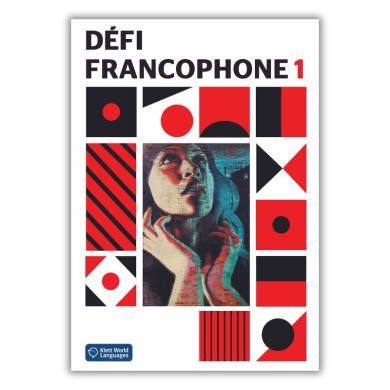 Défi francophone 1: Livre de l’élève Défi francophone 1: Livre de l’élève