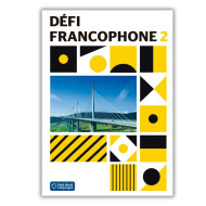 Défi francophone 2: Livre de l’élève Défi francophone 2: Livre de l’élève