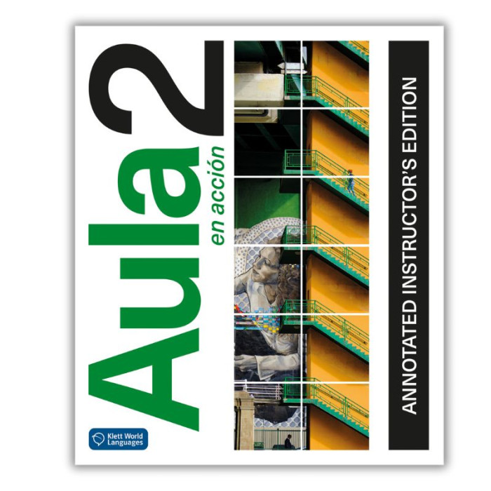 Aula en acción 2: Annotated Instructor's Edition Aula en acción 2: Annotated Instructor's Edition