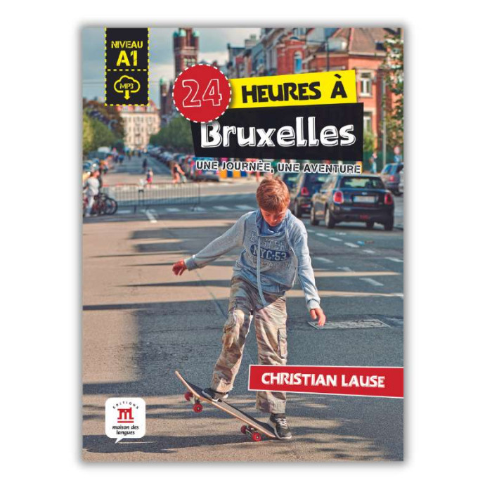 24 heures à Bruxelles 24 heures à Bruxelles