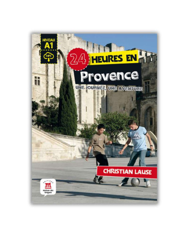 24 heures en Provence 24 heures en Provence