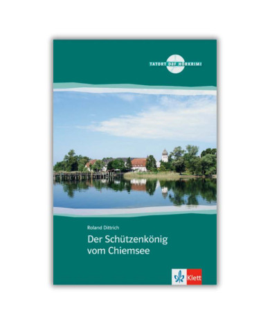 Der Schützenkönig vom Chiemsee: Book Der Schützenkönig vom Chiemsee: Book