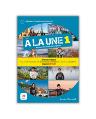 À la Une 2: Édition hybride – Livre de l’élève À la Une 2: Édition hybride – Livre de l’élève