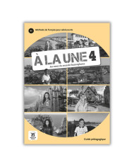 À la Une 4: Teacher's Manual À la Une 4: Teacher's Manual
