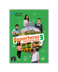 Reporteros internacionales 3 : Livre de l'élève