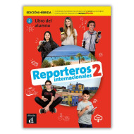 Reporteros internacionales 2 : Édition hybride – Livre de l’élève Reporteros internacionales 2 : Édition hybride – Livre de l’élève