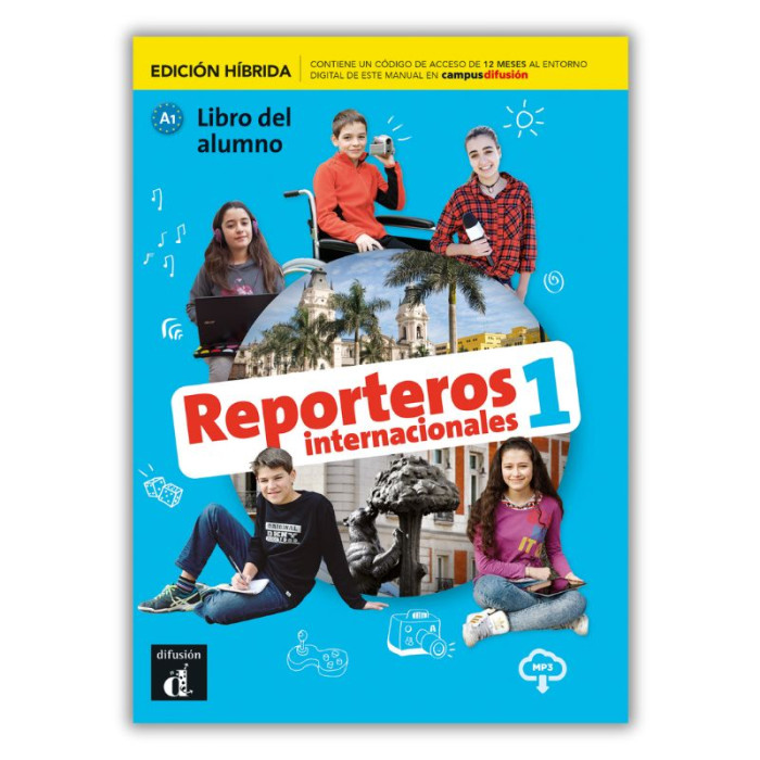 Reporteros internacionales 1 : Édition hybride – Livre de l’élève Reporteros internacionales 1 : Édition hybride – Livre de l’élève