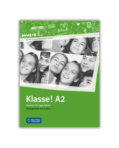 Klasse! A2 : Cahier d'exercices Klasse! A2 : Cahier d'exercices