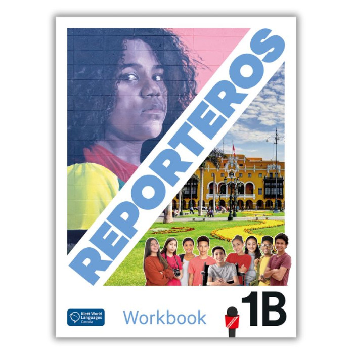 Reporteros 1B: Workbook Reporteros 1B: Workbook