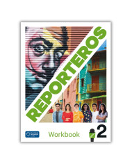 Reporteros 2: Workbook Reporteros 2: Workbook