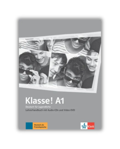 Klasse! A1 : Guide pédagogique + CD audio et DVD Klasse! A1 : Guide pédagogique + CD audio et DVD