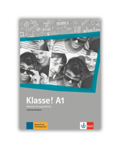 Klasse! A1: Intenstive Trainer Klasse! A1: Intenstive Trainer