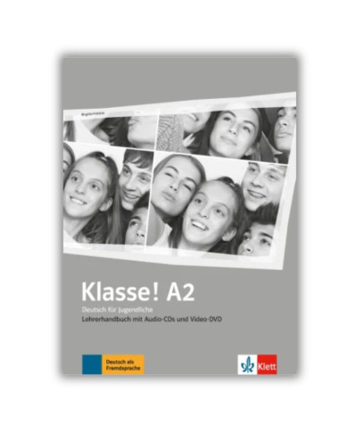 Klasse! A2 : Guide pédagogique + CD audio et DVD Klasse! A2 : Guide pédagogique + CD audio et DVD