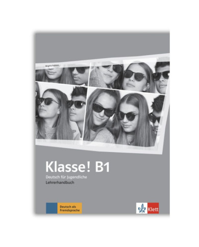 Klasse! B1 : Guide pédagogique