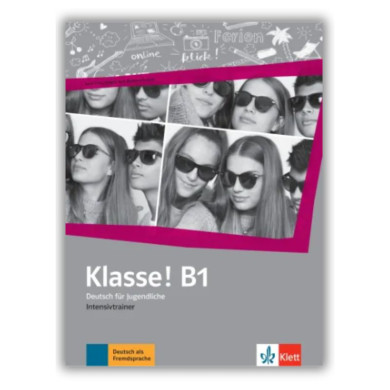 Klasse! B1 : Intensive Trainer